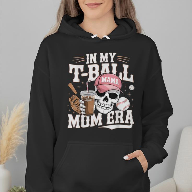 In My T-Ball Mom Era Baseball Mom Skull Coffee Vintage Wmen Hoodie In My T-Ball Mom Era Baseball Mom Skull Coffee Vintage Wmen Hoodie