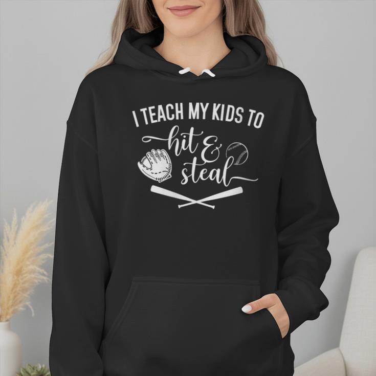 I Teach My Kids To Hit And Steal Baseball Mom Wmen Hoodie