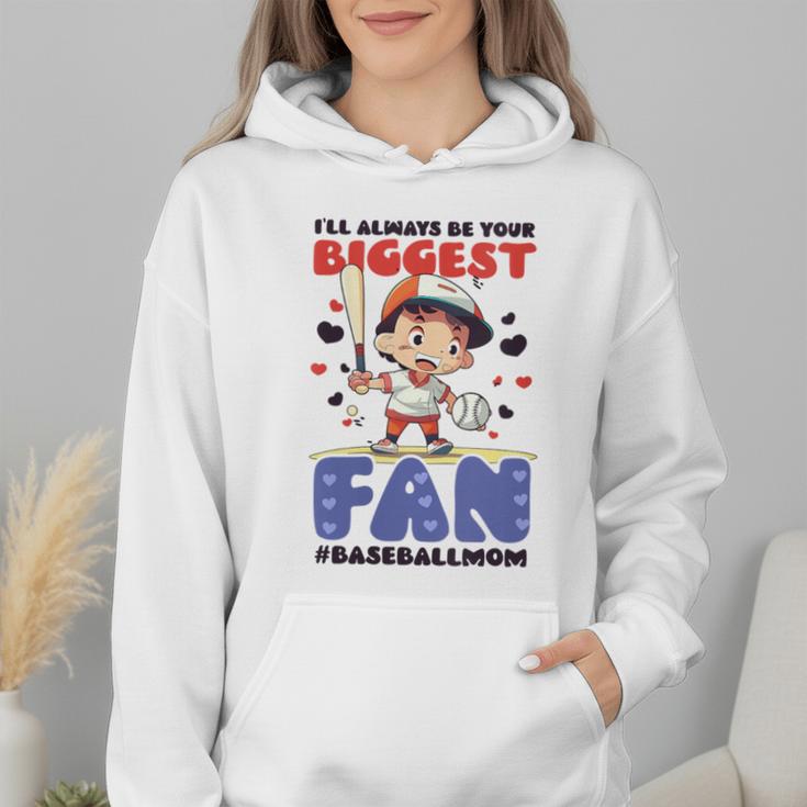 Always Your Biggest Fan Baseball Mom Wmen Hoodie Always Your Biggest Fan Baseball Mom Wmen Hoodie