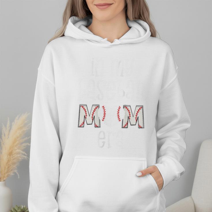 Baseball Mom Era Gameday In My Baseball Mom Era Wmen Hoodie