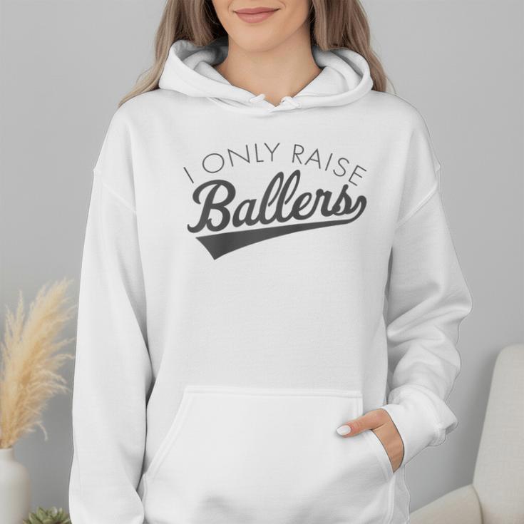 I Only Raise Ballers Baseball Mom & Parent Sports Raglan Baseball Tee Wmen Hoodie I Only Raise Ballers Baseball Mom & Parent Sports Raglan Baseball Tee Wmen Hoodie
