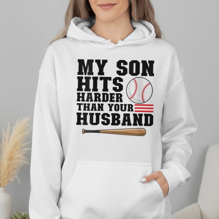 My Son Hits Harder Than Your Husband Baseball Mom Wmen Hoodie My Son Hits Harder Than Your Husband Baseball Mom Wmen Hoodie