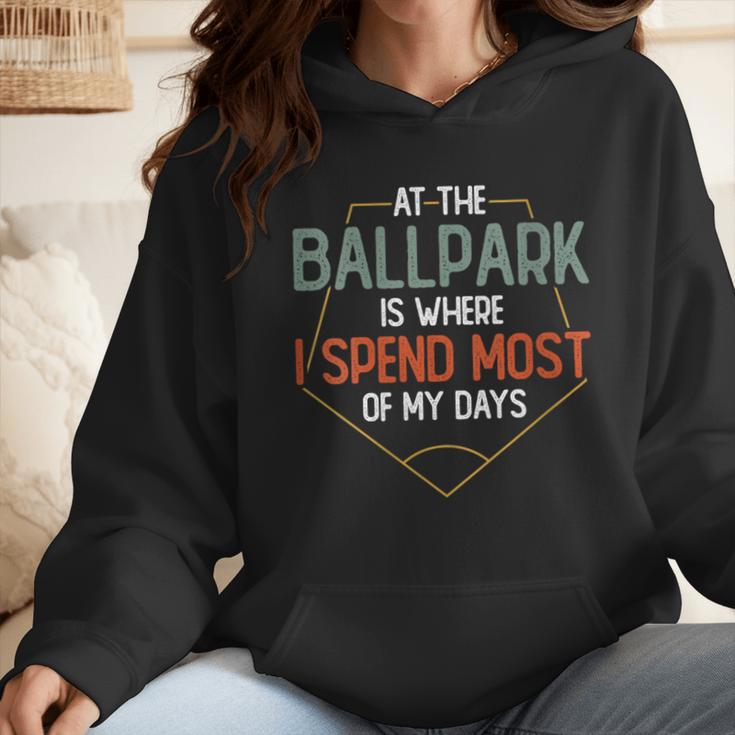 At Ballpark Is Where I Spend Most Of My Days Baseball Mom Wmen Hoodie At Ballpark Is Where I Spend Most Of My Days Baseball Mom Wmen Hoodie