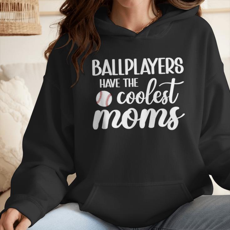 Ballplayers Have The Coolest Moms Baseball Mom Wmen Hoodie Ballplayers Have The Coolest Moms Baseball Mom Wmen Hoodie