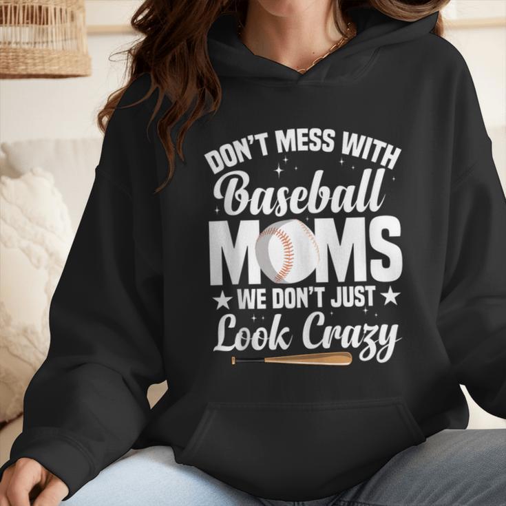 Baseball Mom We Don´t Just Look Crazy Baseball Player Wmen Hoodie Baseball Mom We Don´t Just Look Crazy Baseball Player Wmen Hoodie