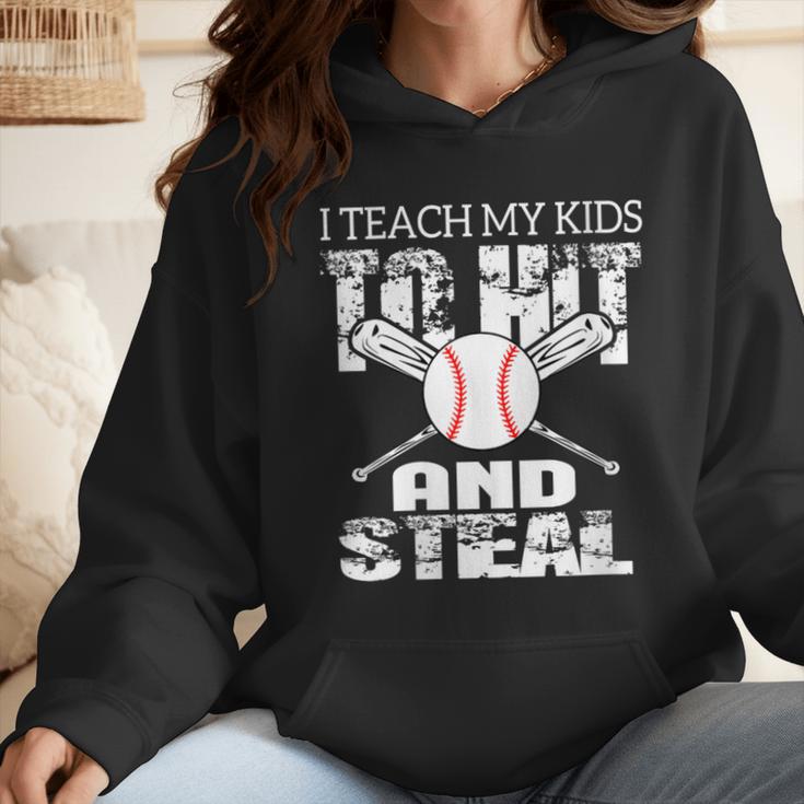 Baseball Mom Quote I Teach My Kids To Hit And Steal Wmen Hoodie Baseball Mom Quote I Teach My Kids To Hit And Steal Wmen Hoodie
