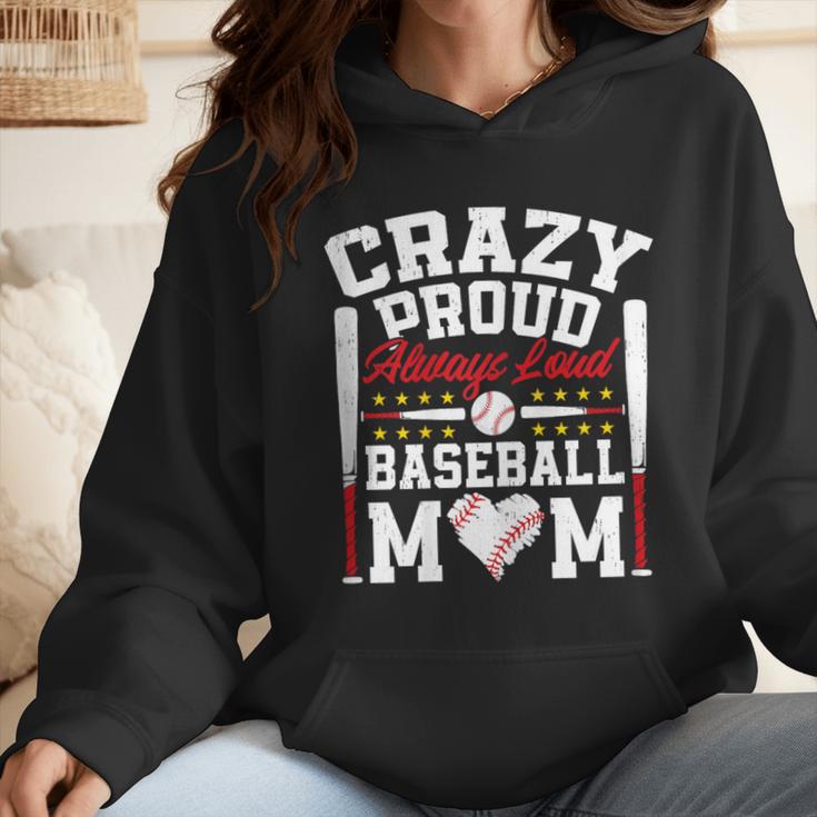 Crazy Proud Always Loud Baseball Mom Mother's Day Wmen Hoodie Crazy Proud Always Loud Baseball Mom Mother's Day Wmen Hoodie