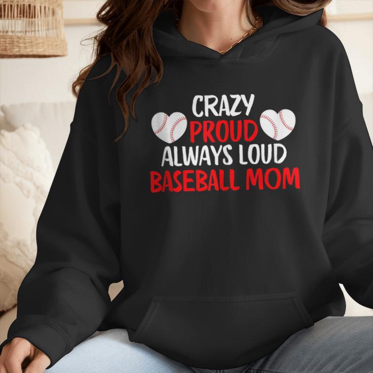 Crazy Proud Always Loud Baseball Mom Shirt Baseball Wmen Hoodie