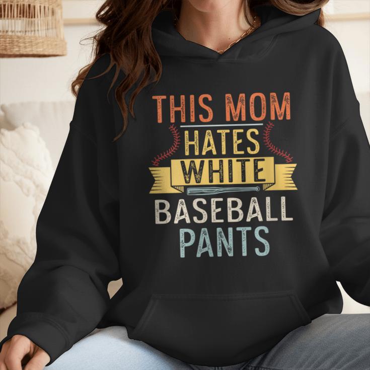This Mom Hates White Baseball Pants Quote For a Baseball Mom Wmen Hoodie This Mom Hates White Baseball Pants Quote For a Baseball Mom Wmen Hoodie