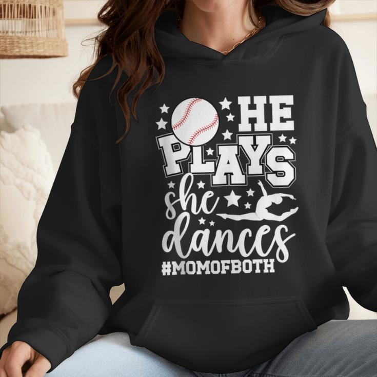 He Plays She Dances Mom Of Both Dancing And Baseball Mom Wmen Hoodie He Plays She Dances Mom Of Both Dancing And Baseball Mom Wmen Hoodie