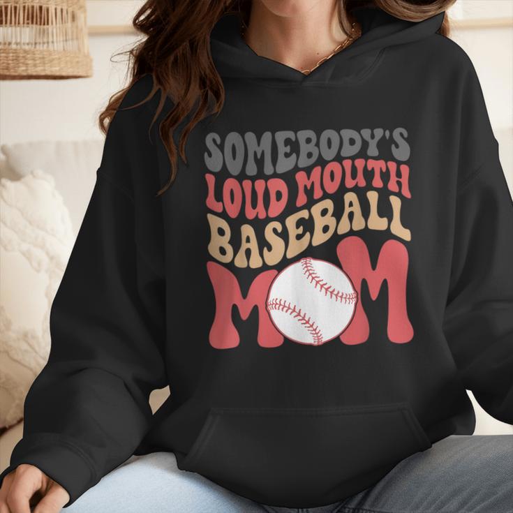 Somebody's Loudmouth Baseball Mom Baseball Wmen Hoodie