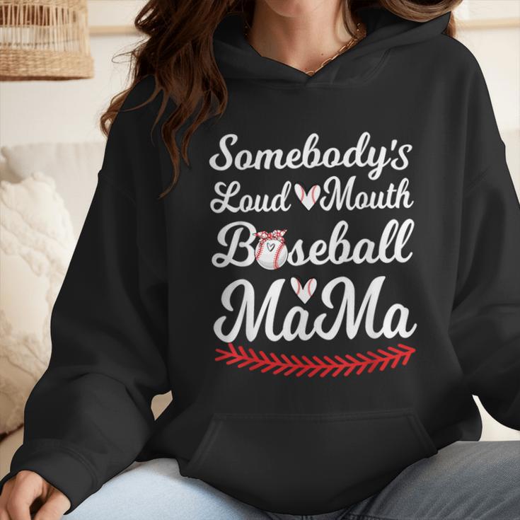 Somebody's Loudmouth Baseball Mom Mothers Day Baseball Wmen Hoodie Somebody's Loudmouth Baseball Mom Mothers Day Baseball Wmen Hoodie