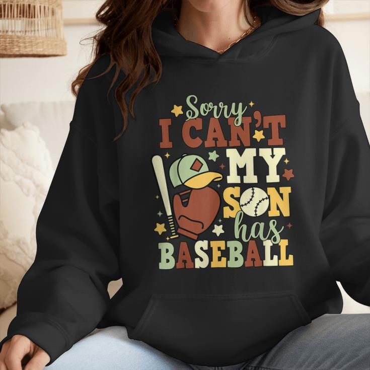 Sorry I Can't My Son Has Baseball Mother’s Day Baseball Mom Wmen Hoodie Sorry I Can't My Son Has Baseball Mother’s Day Baseball Mom Wmen Hoodie