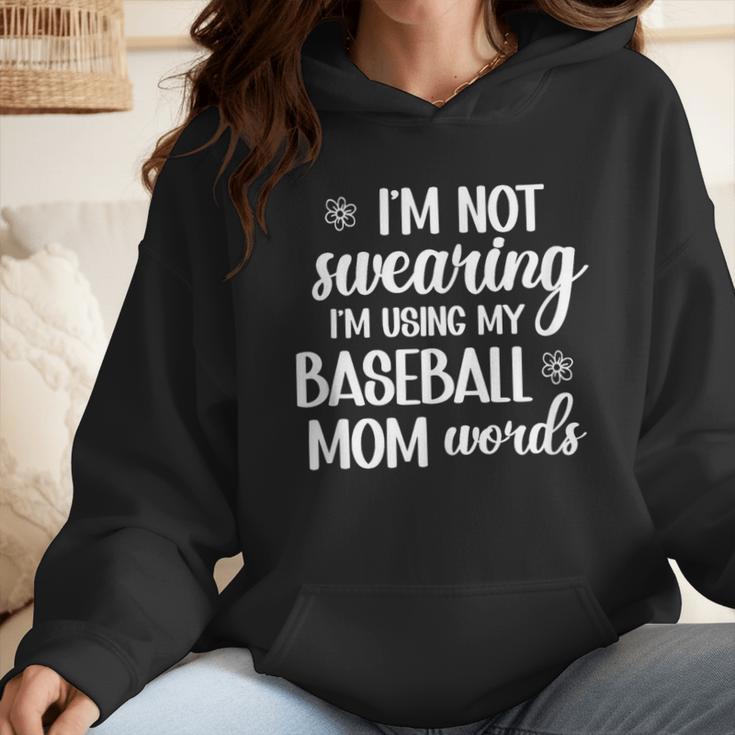 Using Baseball Mom Words Swearing Baseball Mom Sweary Wmen Hoodie