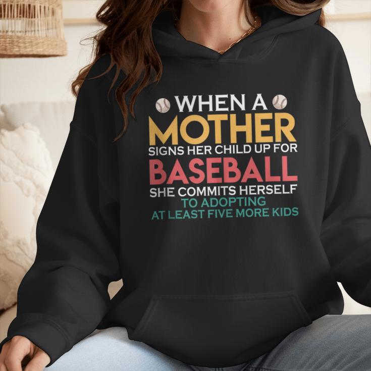When A Mother Signs Child Up For Baseball Baseball Mom Wmen Hoodie When A Mother Signs Child Up For Baseball Baseball Mom Wmen Hoodie