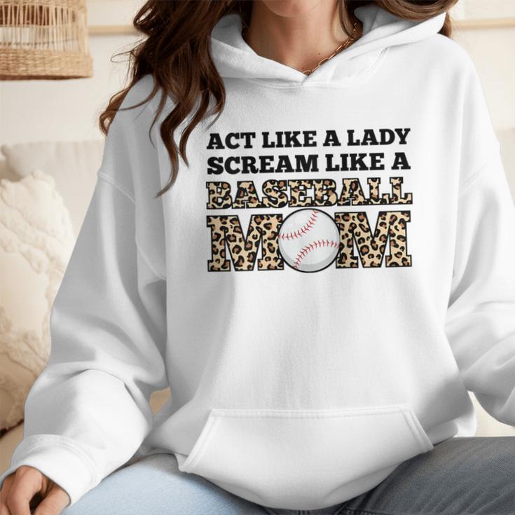 Act Like a Lady Scream Like a Baseball Mom Mother Wmen Hoodie Act Like a Lady Scream Like a Baseball Mom Mother Wmen Hoodie