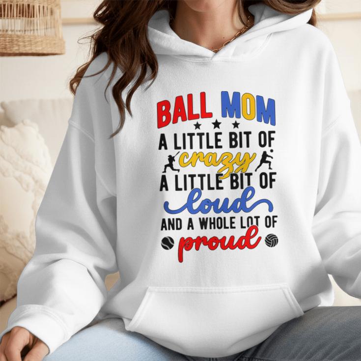 Ball Mom Proud Volleyball Baseball Mom Wmen Hoodie Ball Mom Proud Volleyball Baseball Mom Wmen Hoodie