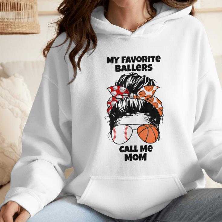 My Favorite Ballers Call Me Mom Basketball Mom Baseball Mom Wmen Hoodie