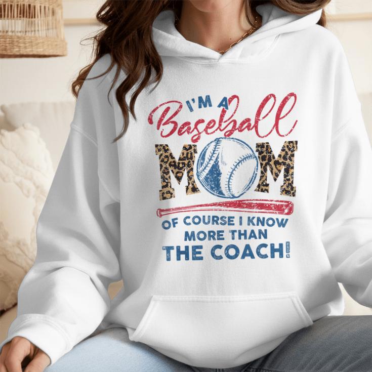 I’m A Baseball Mom Of Course I Know More Than The Coach Wmen Hoodie I’m A Baseball Mom Of Course I Know More Than The Coach Wmen Hoodie