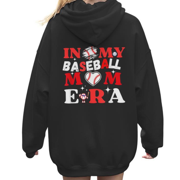 In My Baseball Mom Era Endless Memories Stylish Tribute Women Hoodie Back Print