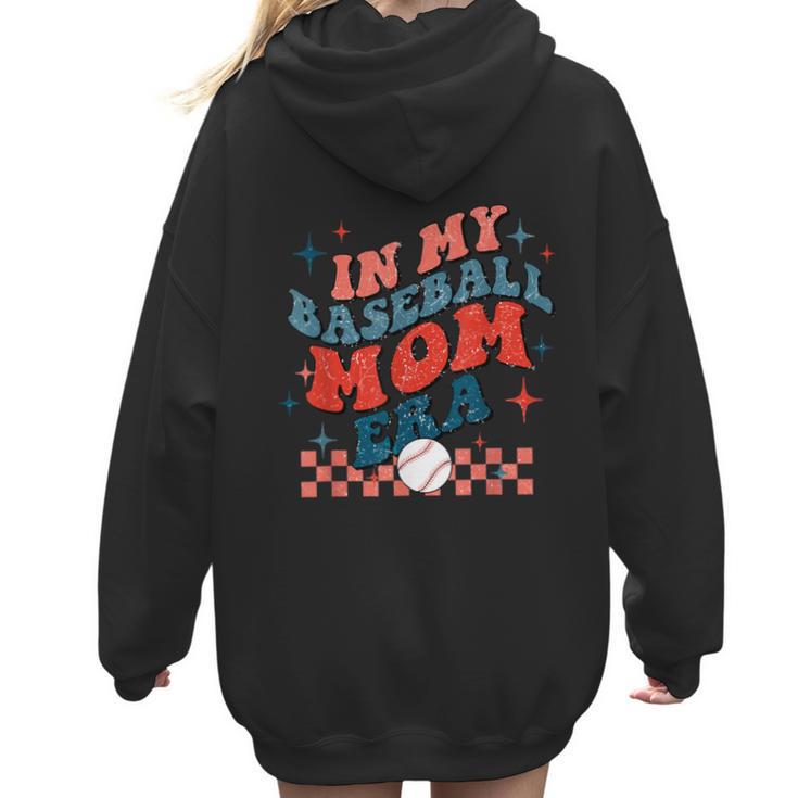 In My Baseball Mom Era Groovy Mom Baseball Mama Mother's Day Women Hoodie Back Print