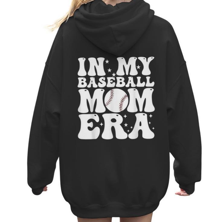 In My Baseball Mom Era Baseball Mama Mother's Day Women Hoodie Back Print
