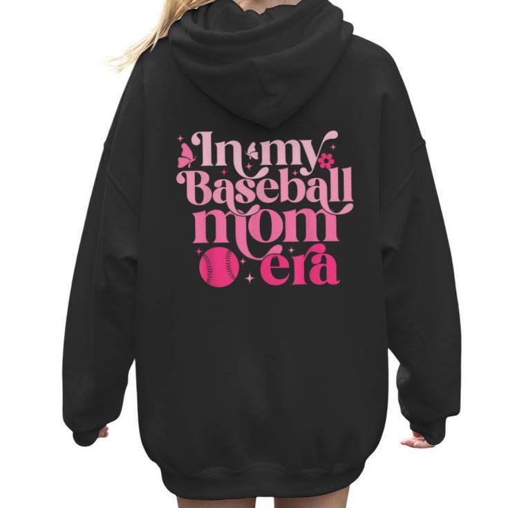 In My Baseball Mom Era Retro Mom Life Mother's Day 2024 Women Hoodie Back Print