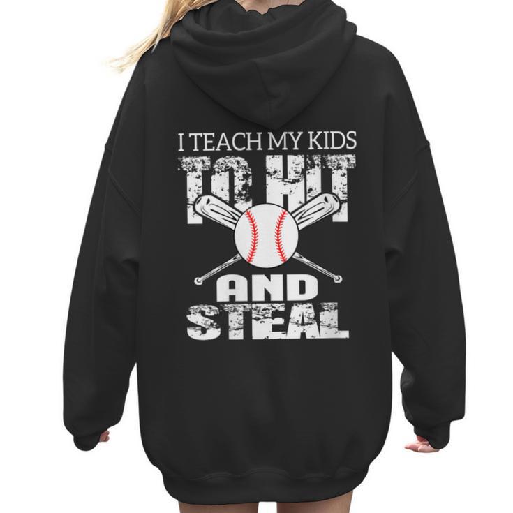 Baseball Mom Quote I Teach My Kids To Hit And Steal Women Hoodie Back Print