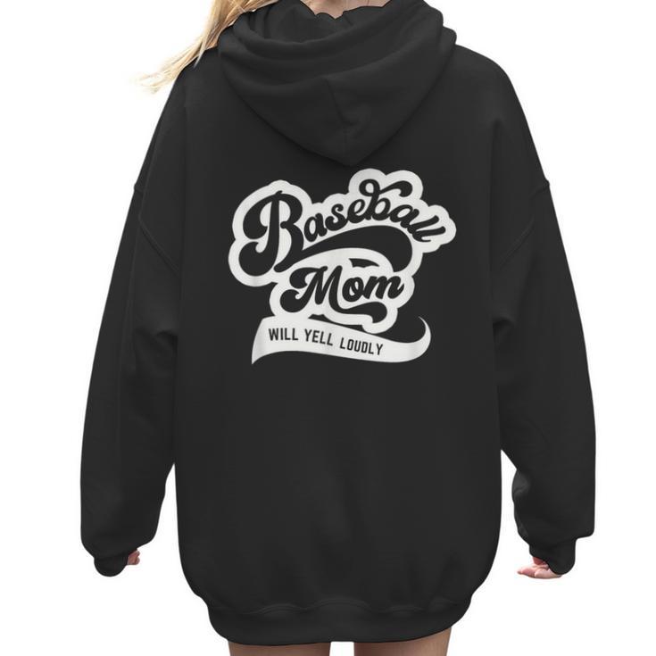 Baseball Mom Will Yell Loudly Women Hoodie Back Print
