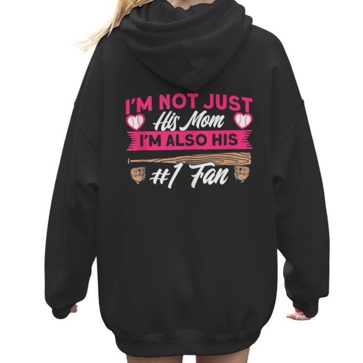 Baseball Moms I'm Not Just His Mom Baseball Mama Women Hoodie Back Print