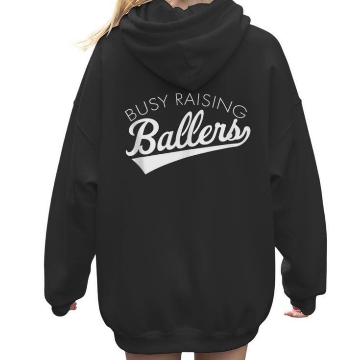 Busy Raising Ballers Baseball Mom & Parent Sports Women Hoodie Back Print