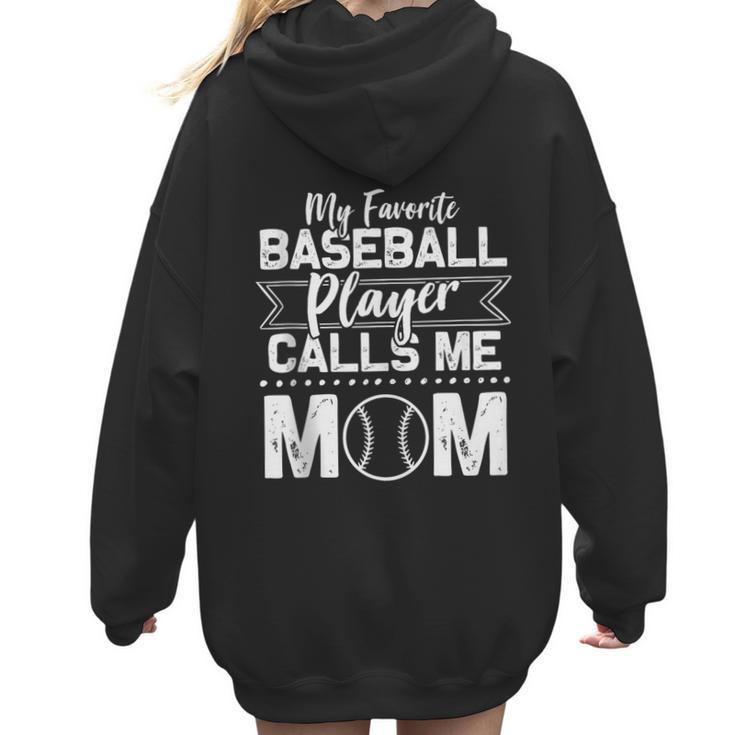 Cute My Favorite Baseball Player Calls Me Mom Baseball Moms Women Hoodie Back Print