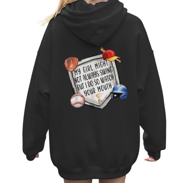 My Girl Might Not Always Swing But I Do Baseball Mom Mama Women Hoodie Back Print