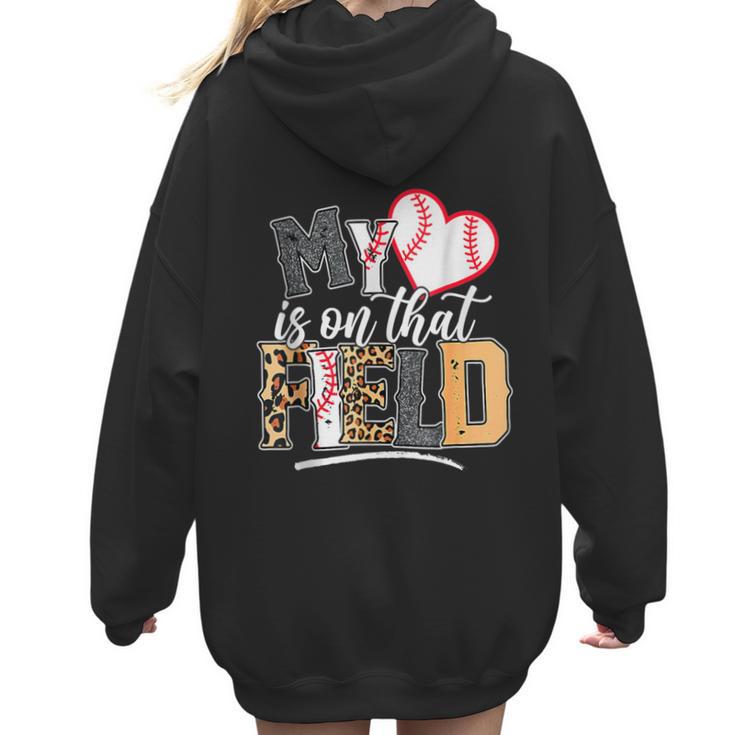 My Heart Is On That Field Mother's Day Baseball Mom Women Women Hoodie Back Print