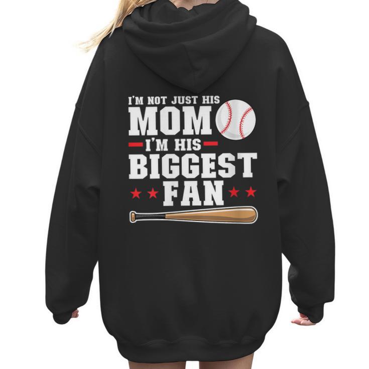 I'm Not Just His Mom I'm His Biggest Fan Baseball Mom Women Hoodie Back Print