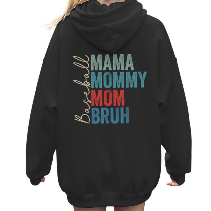 Mama Mommy Mom Bruh Baseball Mom Lover Mother's Day Women Hoodie Back Print