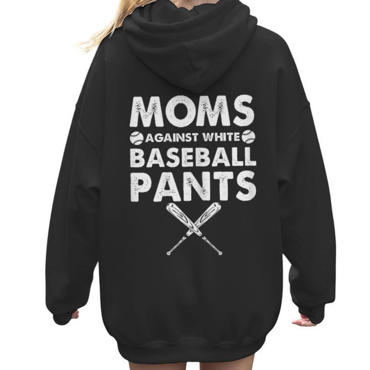 Moms Against Baseball Pants Baseball Mom Mother's Day Women Hoodie Back Print