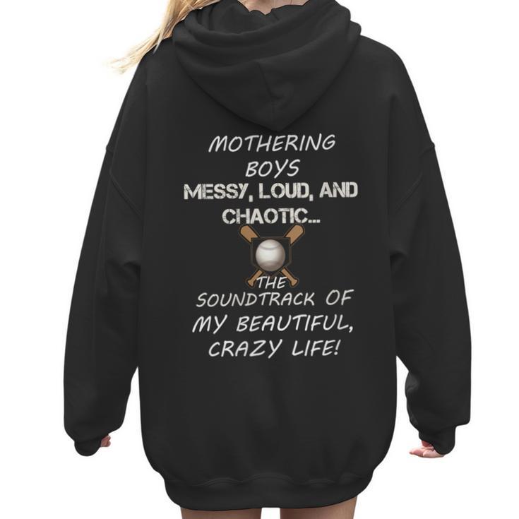 Mothering Boys Messy Loud Chaotic Baseball Mom Women Hoodie Back Print