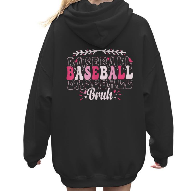 Retro Groovy Baseball Bruh Proud Baseball Mom Women Hoodie Back Print
