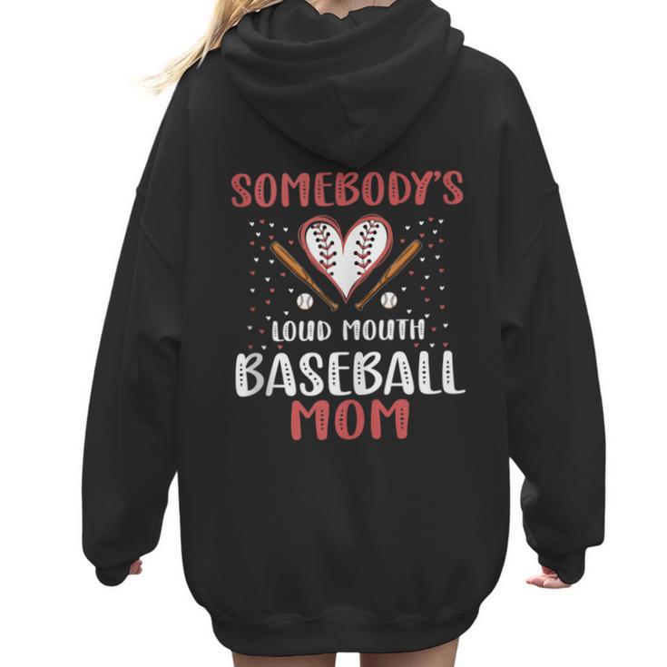 Somebody’s Loud Mouth Baseball Mom Women Hoodie Back Print