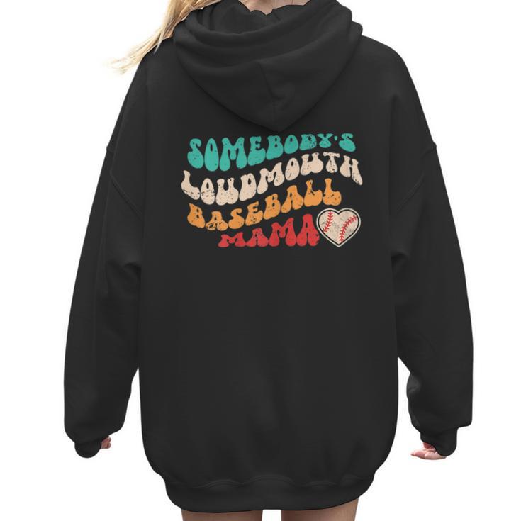 Somebody's Loudmouth Baseball Mama Baseball Mom Fan Women Hoodie Back Print