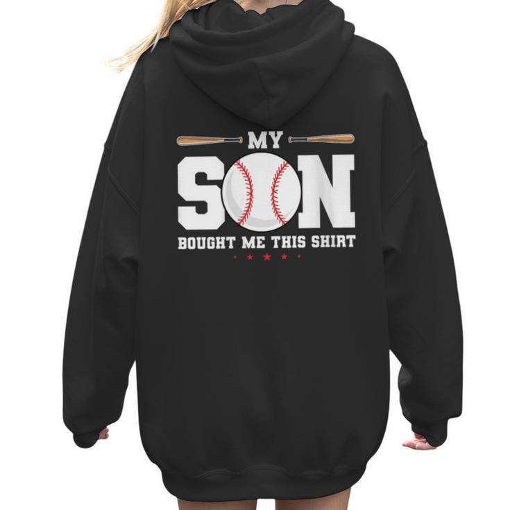 My Son Bought Me This Baseball Mom Women Hoodie Back Print
