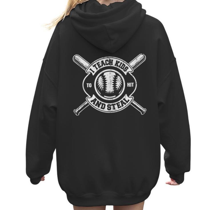 I Teach My Kids To Hit & Steal Baseball Mom Women Hoodie Back Print