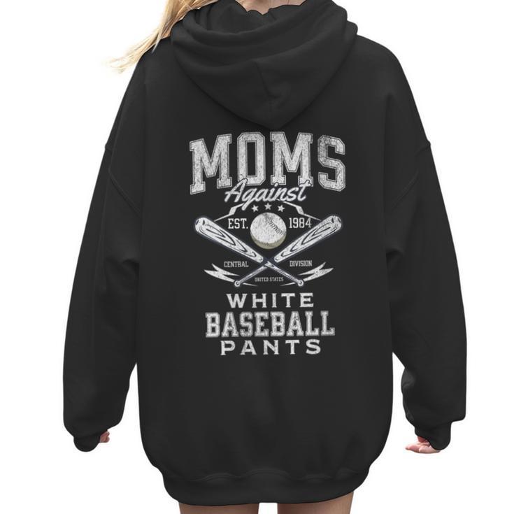 Women's Baseball Mom Moms Against Baseball Pants Proud Women Hoodie Back Print