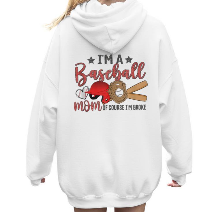 Ball Mom I'm A Baseball Mom Baseball Mom Women Hoodie Back Print