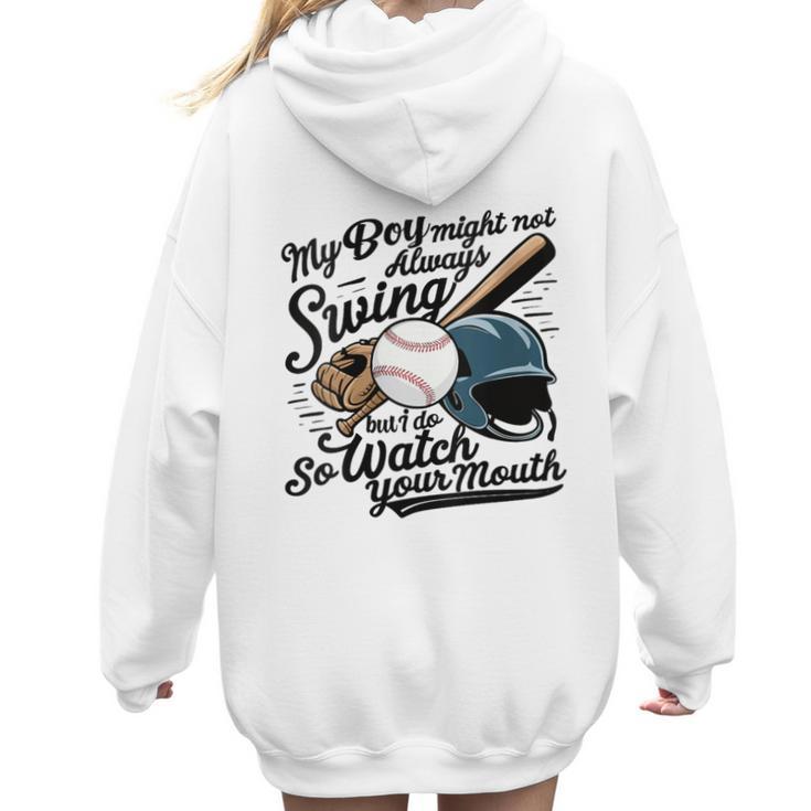 Baseball Mom My Boy Might Not Always Swing But I Do Women Hoodie Back Print