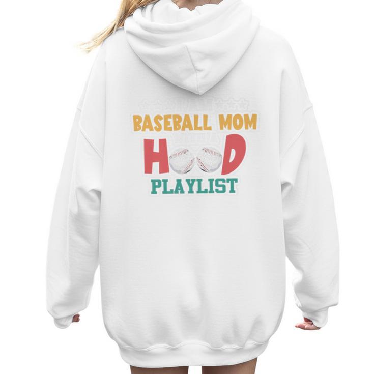 I Am A Baseball Mom With A Hood Playlist Premium Women Hoodie Back Print