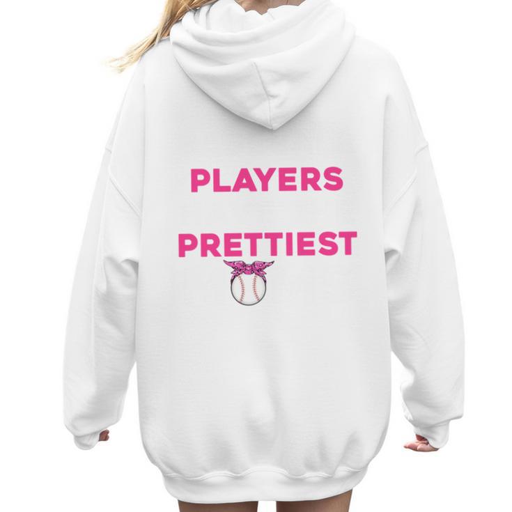 Baseball Players Have The Prettiest Moms Baseball Moms Women Hoodie Back Print