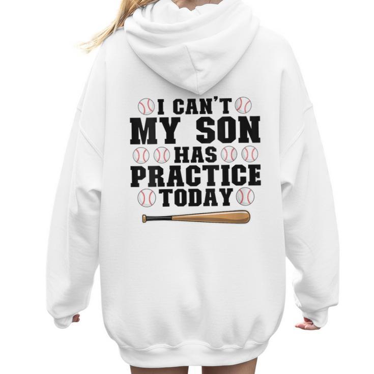 I Can't My Son Has Practice Today Baseball Mom Women Hoodie Back Print