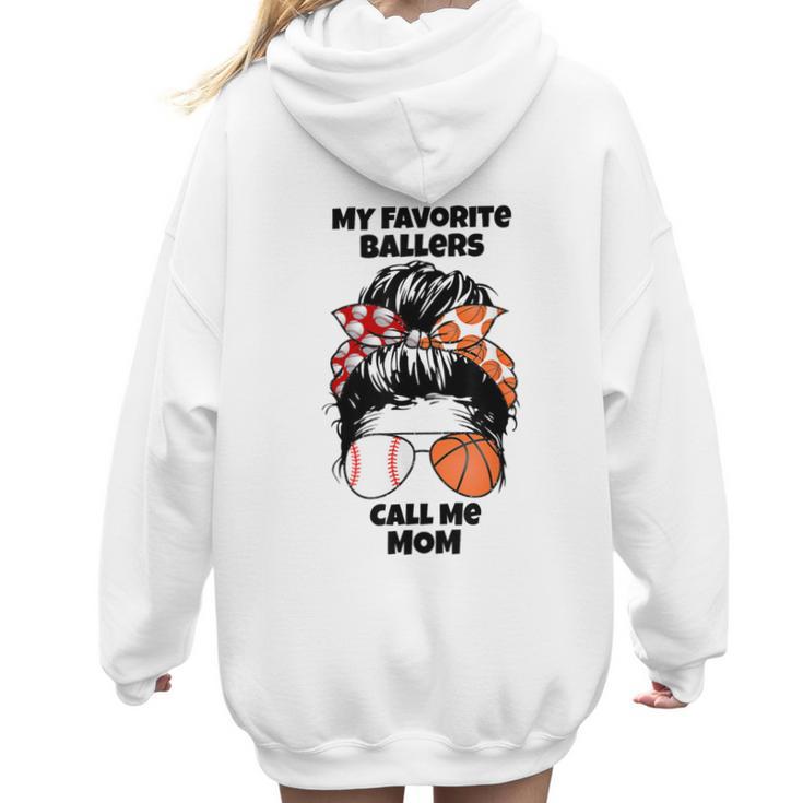 My Favorite Ballers Call Me Mom Basketball Mom Baseball Mom Women Hoodie Back Print